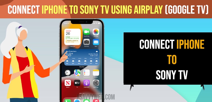 Connect iPhone to Sony TV Using Airplay