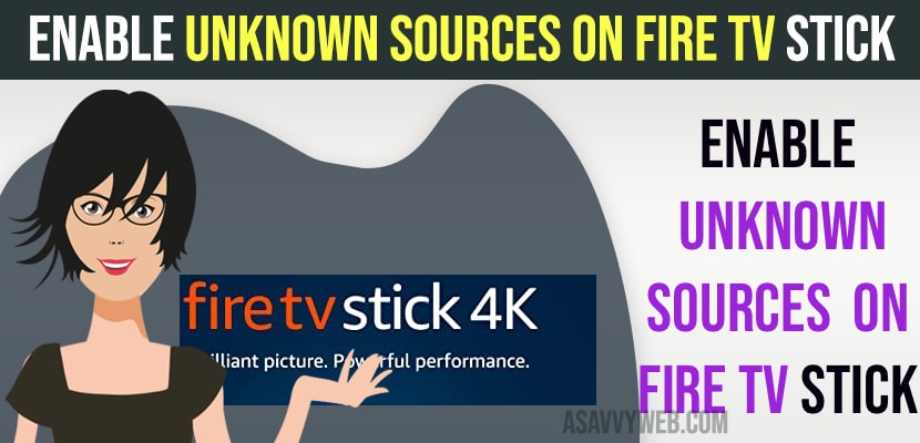 Enable Unknown Sources on Fire tv Stick