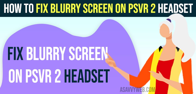 Fix Blurry Screen on PSVR 2 Headset