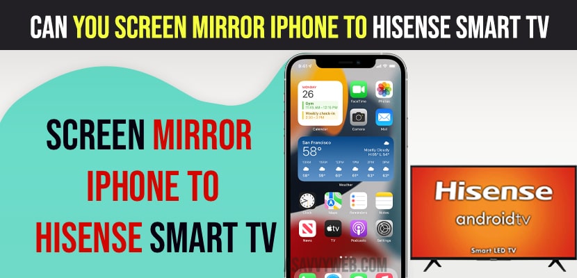 Can You Screen Mirror iPhone to Hisense Smart tv