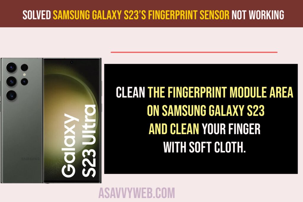 Solved Samsung Galaxy S23’s Fingerprint Sensor Not Working