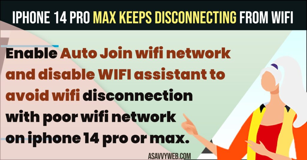 iPhone 14 Pro or iphone pro Max Keeps Disconnecting From Wifi