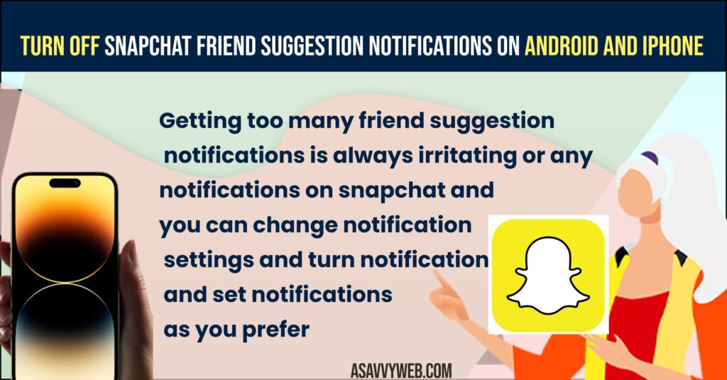 Turn Off Snapchat Friend Suggestion Notifications on Android and iPhone