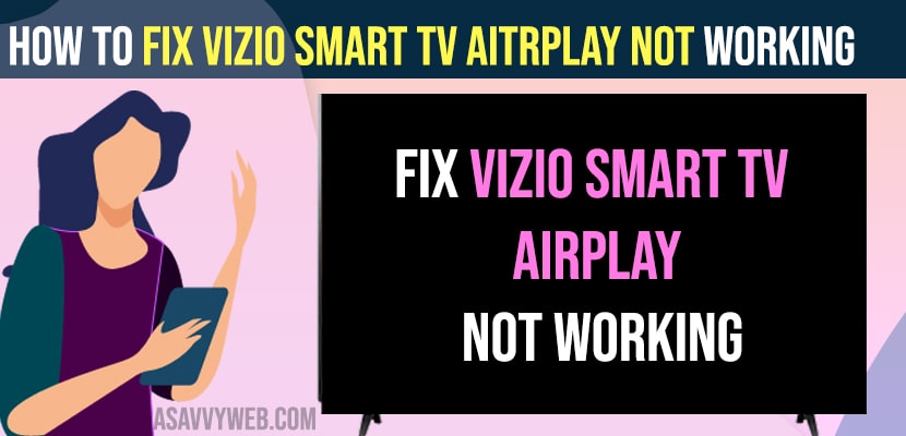 Fix Vizio Smart tv Airplay Not Working