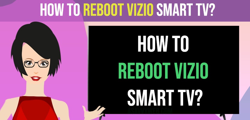 Reboot Vizio Smart tv