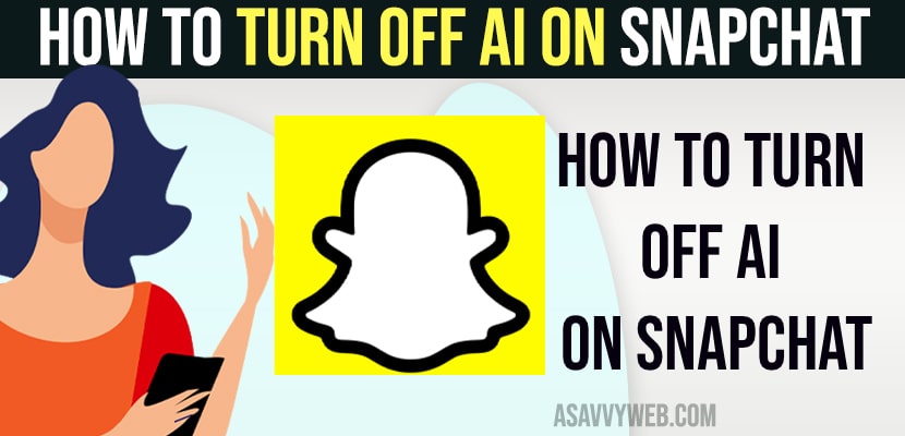 How to Turn Off AI on Snapchat