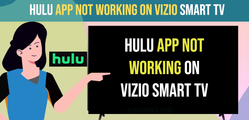 Hulu App Not Working on Vizio Smart tv