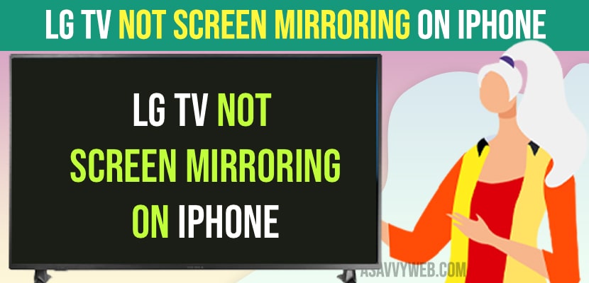LG TV Not Screen Mirroring on iPhone