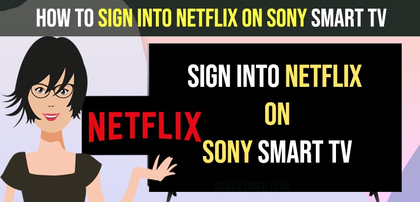 Sign Into Netflix On Sony Smart TV