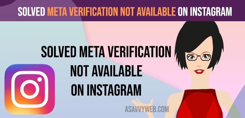 Solved Meta Verification Not Available on Instagram