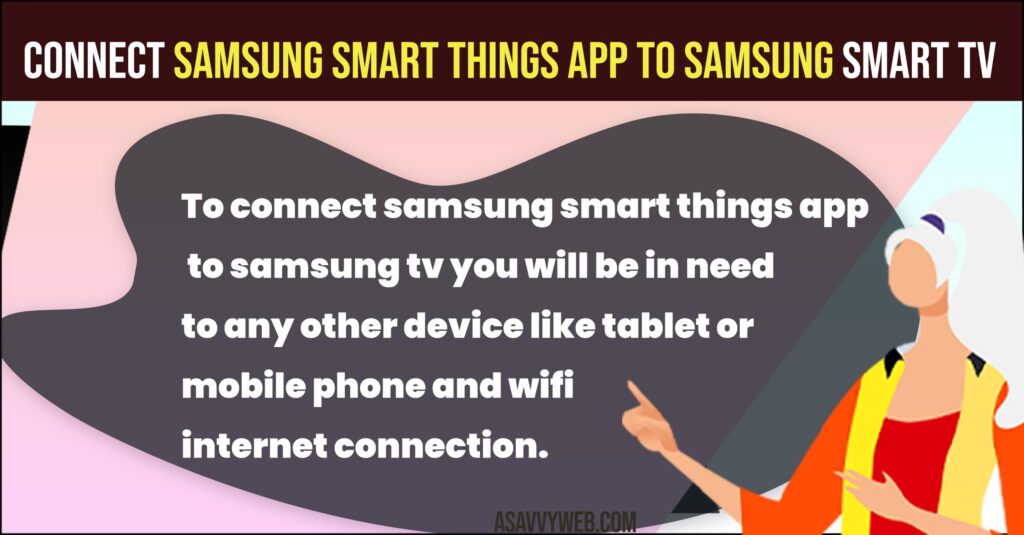 How to Connect Samsung Smart Things App to Samsung Smart tv