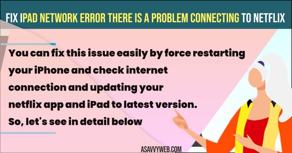 Fix iPad Network Error There is a Problem Connecting to Netflix