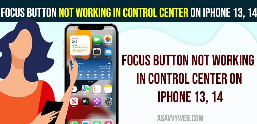 Focus Button Not Working in Control Center on iPhone 13, 14