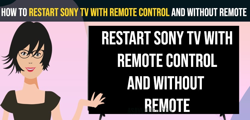 Restart Sony tv with Remote Control and Without Remote
