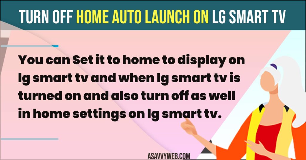 Turn OFF Home Auto Launch on LG tv