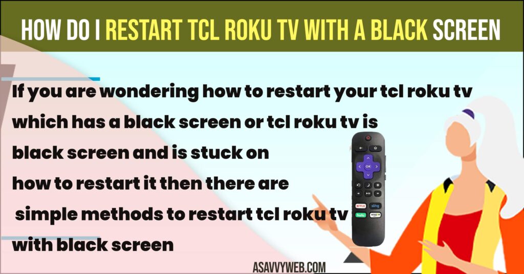 Restart TCL Roku tv With a Black Screen