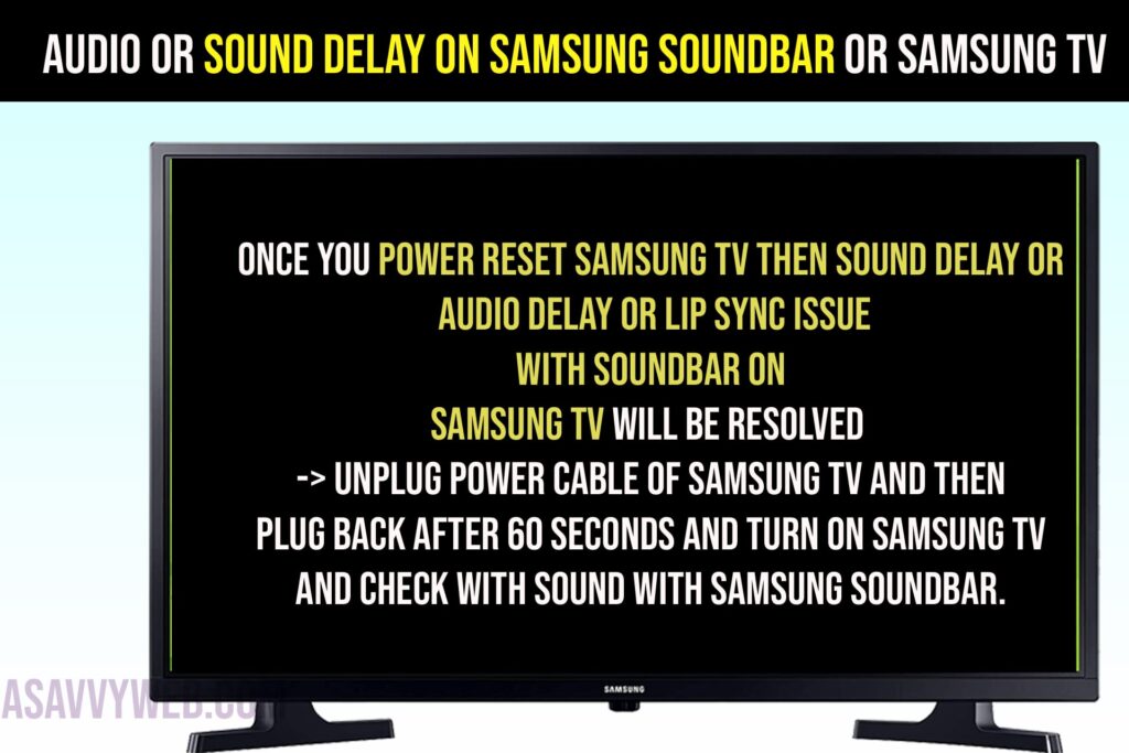 Sound Delay on Samsung Soundbar or Samsung tv