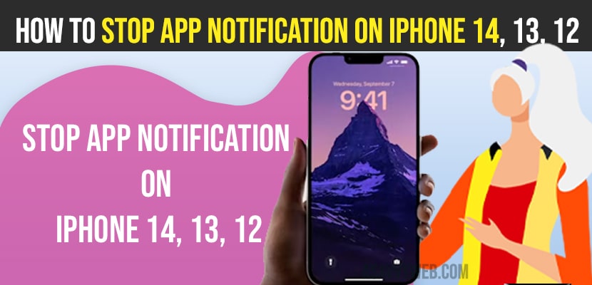 How to Stop App Notification On iPhone 14, 13, 12