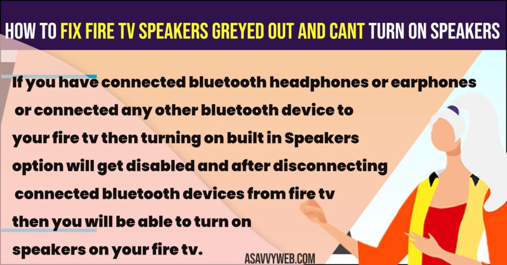 Fix Fire tv Speakers Greyed out and Cant turn on Speakers