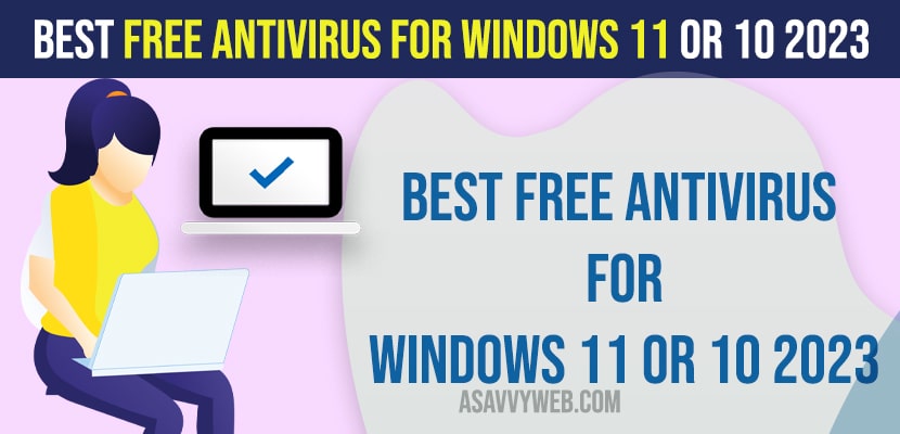 Best Free antivirus for Windows 11 or 10 2023
