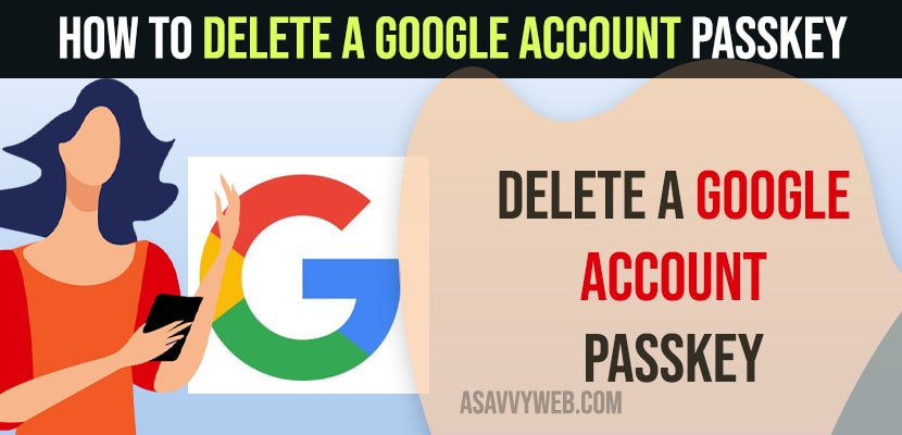How to Delete a Google Account Passkey