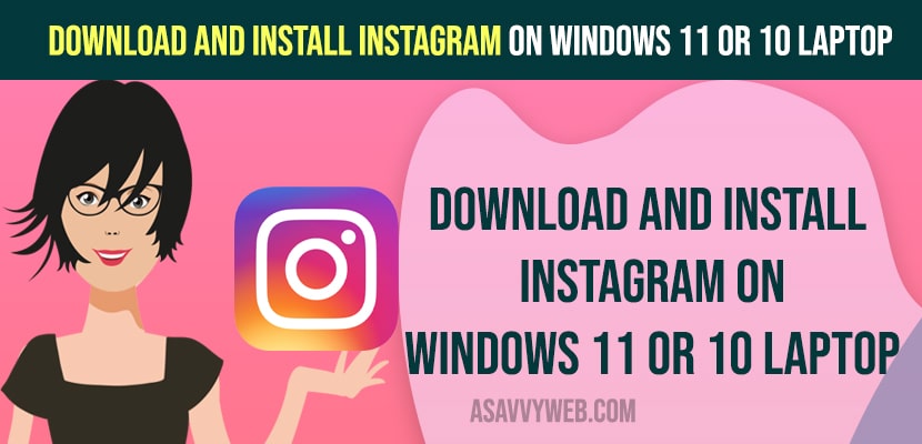 Download and Install Instagram on Windows 11 or 10 Laptop