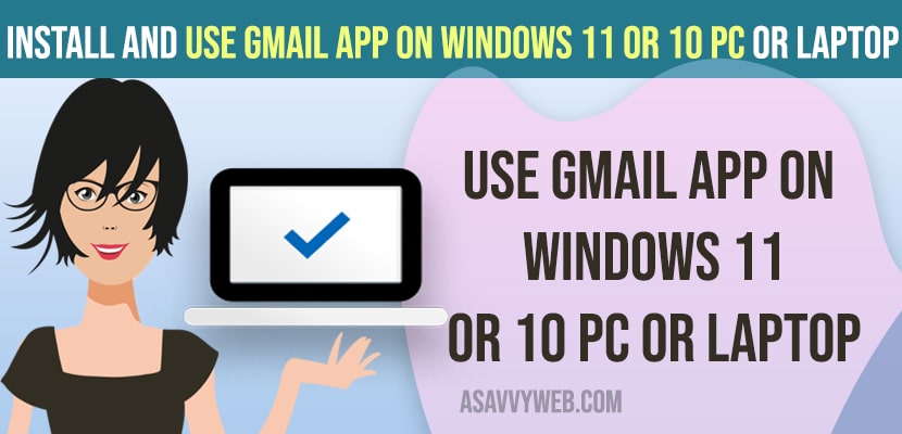 Install and Use Gmail App on WIndows 11 or 10 PC or Laptop