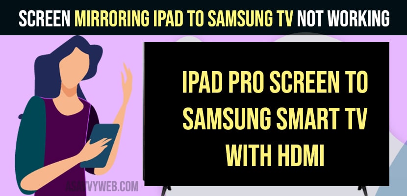 Screen Mirroring iPad to Samsung TV Not Working