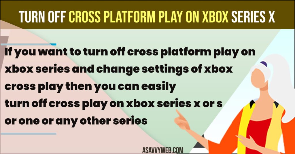 Turn Off Cross Platform Play on Xbox Series X