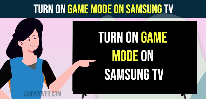 Turn on Game Mode on Samsung TV