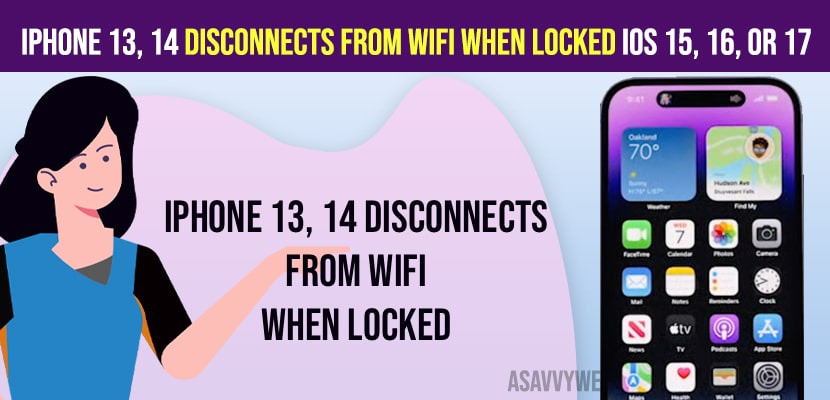 iPhone 13, 14 Disconnects from WiFi when locked iOS 15, 16
