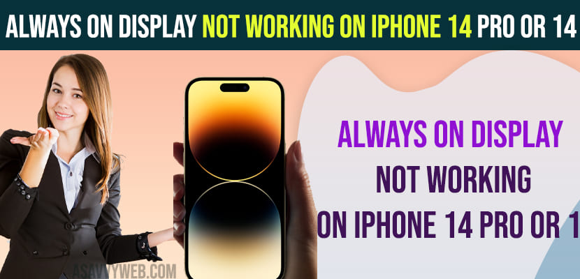Always On Display Not Working on iPhone 14 Pro or 14