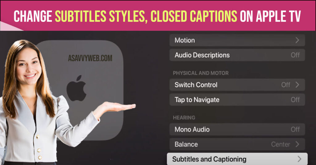 Change Subtitles Styles, Closed Captions on Apple TV