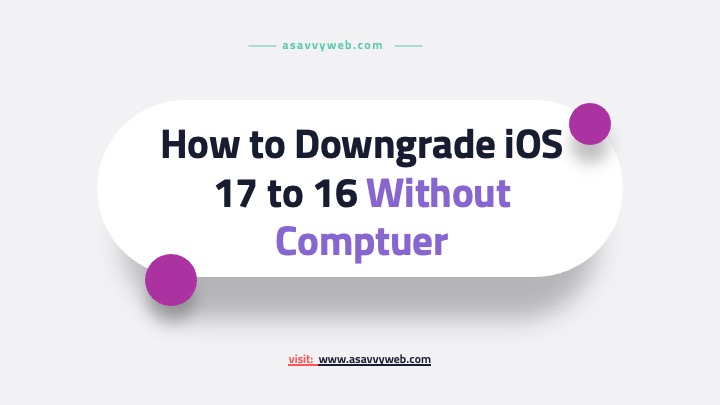 Downgrade iOS 17 to 16