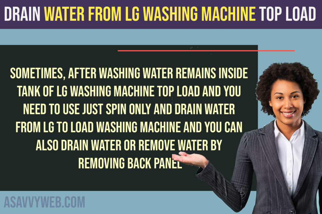 Drain Water From LG Washing Machine Top Load