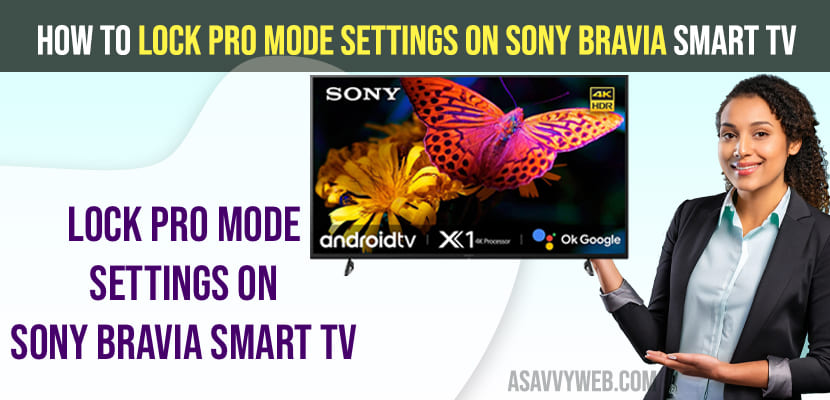 How to Lock Pro mode Settings on Sony Bravia Smart tv
