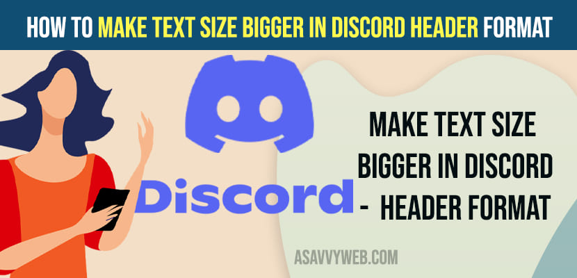 How to Make Text Size Bigger in Discord Header format