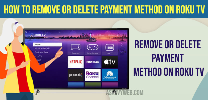 How to Remove or Delete Payment Method on Roku tv