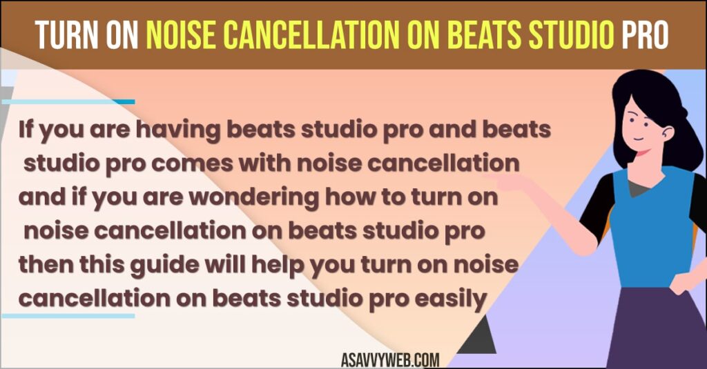 Turn On Noise Cancellation on Beats Studio Pro
