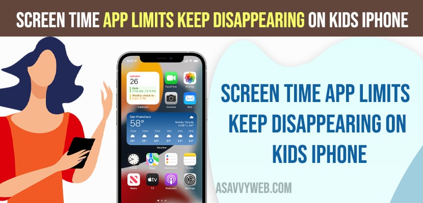 Screen Time App Limits keep Disappearing on kids iPhone