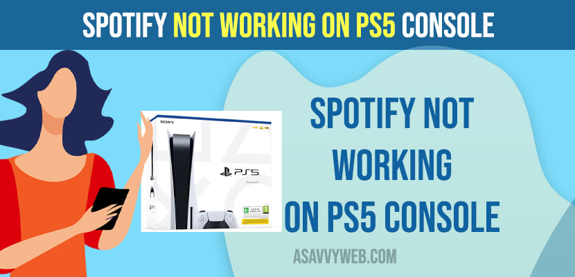 Spotify Not Working on PS5 Console