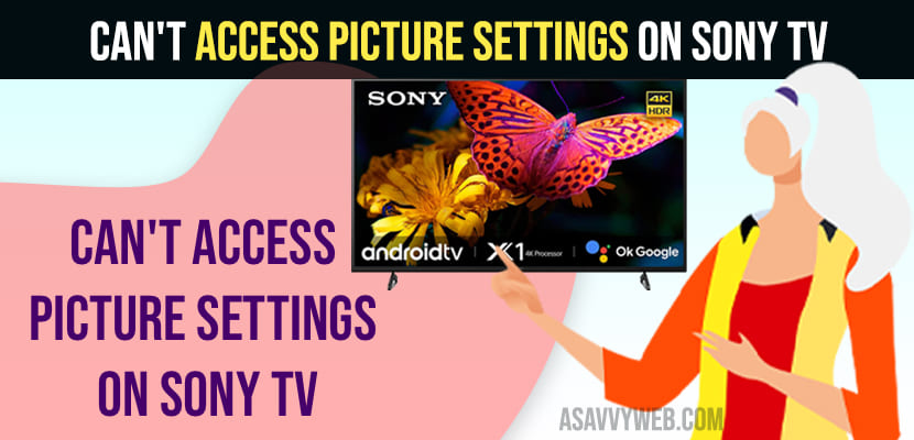 Can't Access Picture Settings on Sony tv