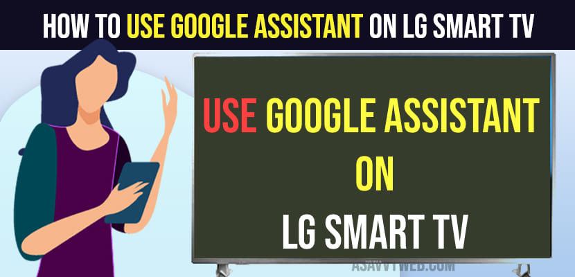 How to Use Google Assistant on LG Smart tv