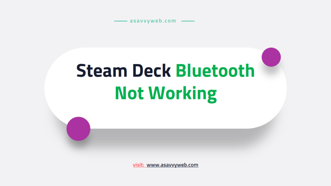 Steam Deck Bluetooth Not Working