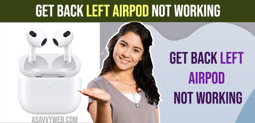 Get Back Left Airpod Not Working
