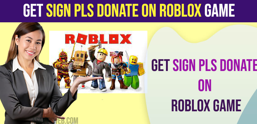 Get Sign Pls Donate on Roblox Game