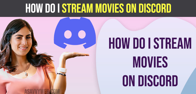 How do i Stream Movies on Discord