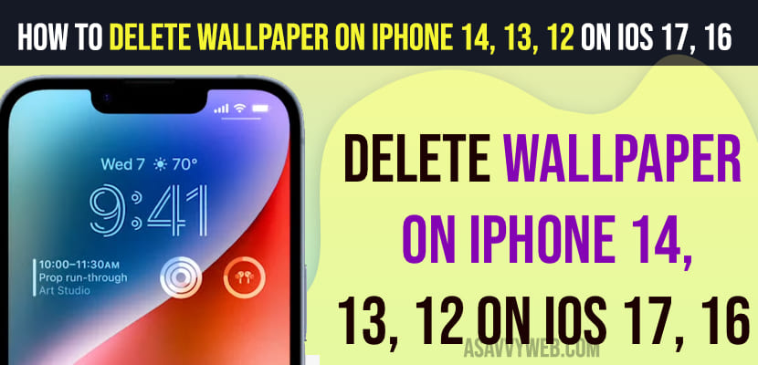 How to Delete Wallpaper on iPhone 14, 13, 12 on iOS 17, 16