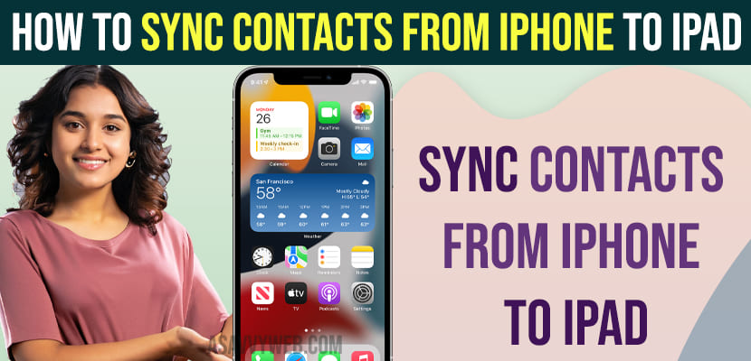 How to Sync Contacts From iPhone to iPad