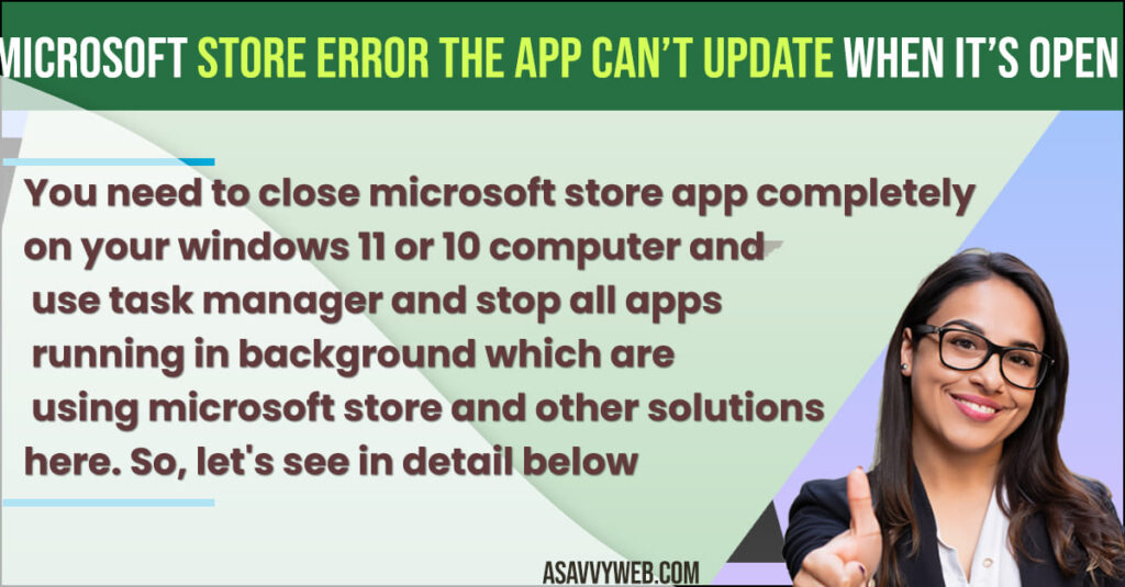 Microsoft Store Error The App Can’t Update When It’s Open 